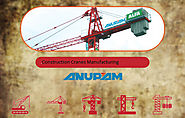 Construction Cranes Manufacturing Operation by Our Professional Engineer