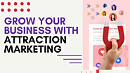 The Best Attraction Marketing Strategy | How Attraction Marketing Works?