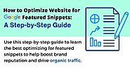 How to Optimize Website for Google Featured Snippets: A Step-by-Step Guide