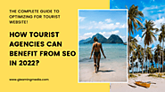 How Tourist Agencies Can Benefit from SEO in 2022 | Tour Website SEO