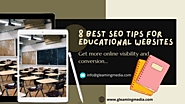 Best 8 SEO Tips for Educational Websites | Increase Your School's Brand