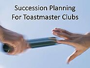 Club Succession Planning for Toastmaster Clubs