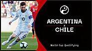 Chile vs Argentina live strea ,where to watch World Cup qualifier?