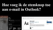 Hoe voeg ik de stemknop toe aan e-mail in Outlook?