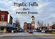 Where Is Mystic Falls – A Tour to Real Town of Vampire Diaries