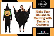 Make Your Halloween Exciting With Fantastic Costumes
