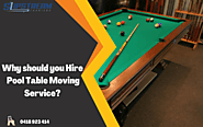 Reasons to employ professional pool table moving service