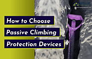 How to Choose Passive Climbing Protection Devices: Nuts, Hexes, Tri-Cams