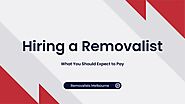 Hiring a Removalist What You Should Expect to Pay