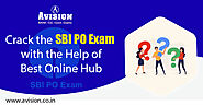 Crack The SBI PO Exam with The Help of Best Online Hub