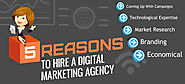 5 Reasons To Hire Digital Marketing Agency