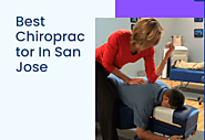 The Importance of Finding the Best Family Chiropractor in San Jose
