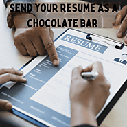 Send your resume as a chocolate bar