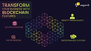 Transform your business with Blockchain features