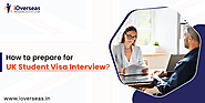 How to Prepare for a UK Student Visa Interview?