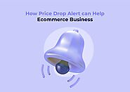 Price Drop Alert Can Help Ecommerce Business