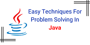 Learn The Problem Solving Skills In Java