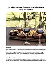 Couples' Long Weekend Yarra Valley Winery Tours.pdf