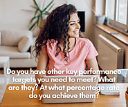 Do you have other key performance targets you need to meet? What are they? At what percentage rate do you achieve them?