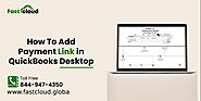 Get Help to Add A Payment Link To QuickBooks Desktop Invoice
