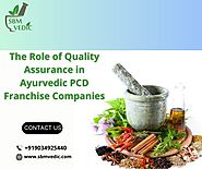 The Role of Quality Assurance in Ayurvedic PCD Franchise Companies