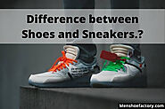 Difference between Shoes and Sneakers- [All you need to know about shoes vs sneakers]