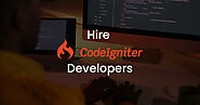 Hire CodeIgniter Developers Who are Committed to Delivering Results