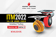 ITM 2022 Istanbul, Turkey | Kalpar Castors