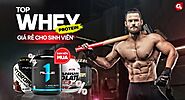 Top Whey Protein Siêu Rẻ 2022