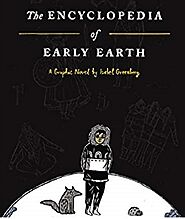 Encyclopedia of Early Earth- The Graphic Novel - Book Review - gofrixty