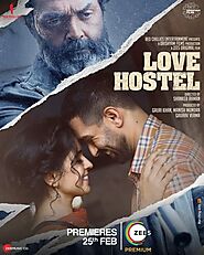 Love Hostel (Zee5) Cast & Crew, Release Date, Actors, Roles, Wiki & More – ThealthyLife