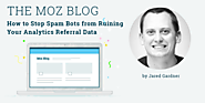 How to Stop Spam Bots from Ruining Your Analytics Referral Data