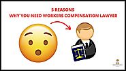 When Should You Hire a Workers Comp Attorney?