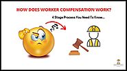 How Does Worker Comp Work? [4 Stages]
