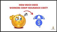 How Much Does Workers Comp Insurance Cost? Check It!