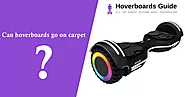 Can you Ride a Hoverboard on Carpet