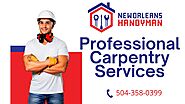 Professional Carpentry Services - New Orleans Handyman by New Orleans Handyman, LLC. - Issuu