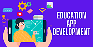 Here Is A List Of Top Rated Education App Development Services Companies