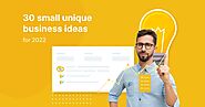 30 Unique Small Business Ideas to Try in 2022 - Adoric Blog