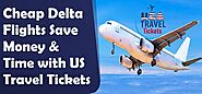 Cheap Delta Flights Save Money & Time with US Travel Tickets