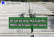 Thi công 400m2 sàn bê tông nhẹ Xuân Mai tại Ecopak - Văn Giang