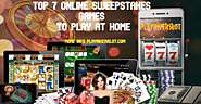 TOP 7 ONLINE SWEEPSTAKES GAMES TO PLAY AT HOME