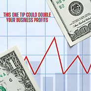This One Tip Could Double Your Business Profits