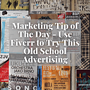 Marketing Tip of The Day - Use Fiverr to Try This Old School Advertising