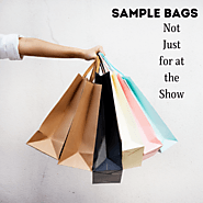 Sample Bags - Not Just for At the Show