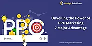Website at https://analytsolutions.com/blog/power-of-ppc-marketing-7-major-advantages/