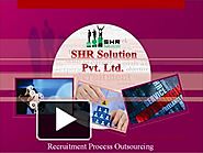 @SHRSolution - #RecruitmentProcess Outsourcing in India