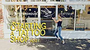 Starting a Tattoo Shop | EP01