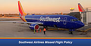 Southwest Airlines Missed Flight Policy