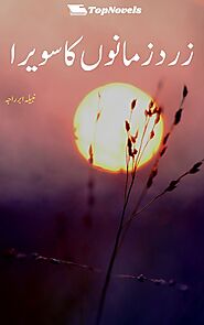 Zard Zamanon Ka Sawera By Nabeela Abar Raja Novel PDF